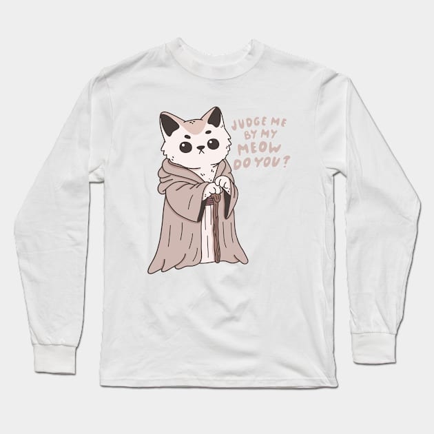 Judge Me By My Meow, Do You? Long Sleeve T-Shirt by krimons